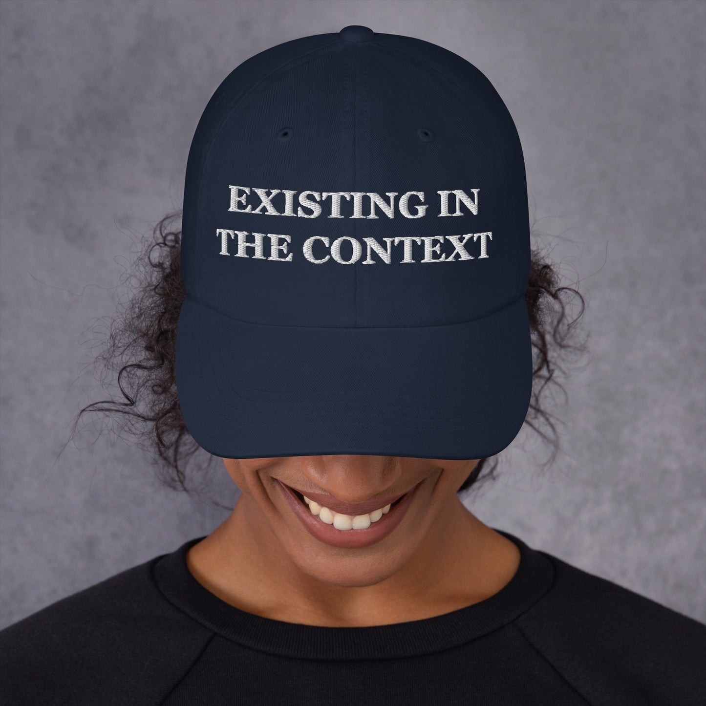 Existing in the Context Embroidered Hat